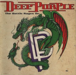 The Battle Rages On… by Deep Purple