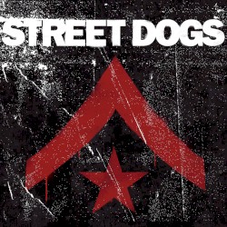 Street Dogs by Street Dogs