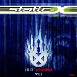 Project: Regeneration Vol. 1 by Static‐X