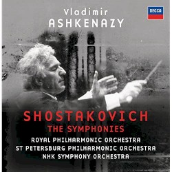 The Symphonies by Shostakovich ;   Vladimir Ashkenazy ,   Royal Philharmonic Orchestra ,   St. Petersburg Philharmonic Orchestra ,   NHK Symphony Orchestra