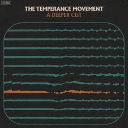 A Deeper Cut by The Temperance Movement
