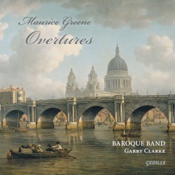 Overtures by Maurice Greene ;   Baroque Band ,   Garry Clarke