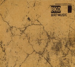 BKO by Dirtmusic