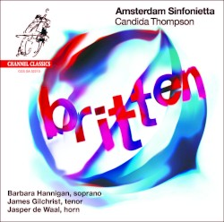 Britten by Britten ;   Amsterdam Sinfonietta ,   Candida Thompson