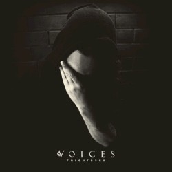 Frightened by Voices