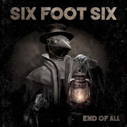 End of All by Six Foot Six