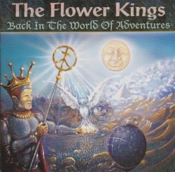 Back in the World of Adventures by The Flower Kings