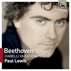 Variations Diabelli by Beethoven ;   Paul Lewis