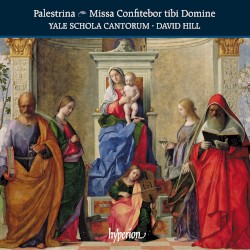 Missa Confitebor tibi Domine by Palestrina ;   Yale Schola Cantorum ,   David Hill