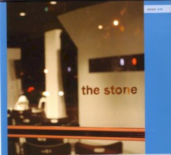 The Stone: Issue One by John Zorn ,   Ben Perowsky ,   Mike Patton ,   Bill Laswell ,   Dave Douglas  &   Rob Burger