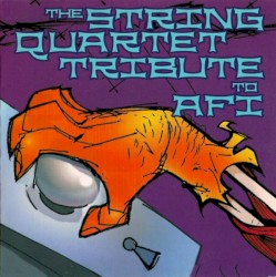 The String Quartet Tribute to AFI by Vitamin String Quartet  feat.   The YA BABY! String Quartet