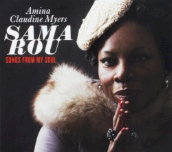 Sama Rou: Songs From My Soul by Amina Claudine Myers