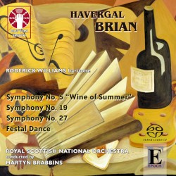 Symphonies nos. 5, 19 & 27 by Havergal Brian ;   Royal Scottish National Orchestra ,   Martyn Brabbins