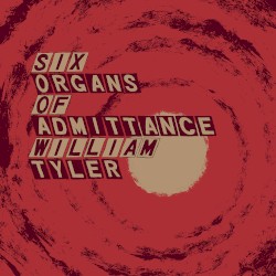 Parallelogram by Six Organs of Admittance  |   William Tyler