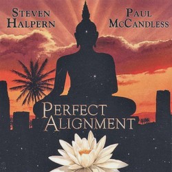 Perfect Alignment by Steven Halpern  /   Paul McCandless