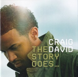 The Story Goes... by Craig David