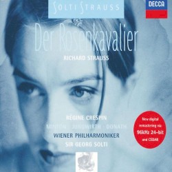 Der Rosenkavalier by Richard Strauss ;   Régine Crespin ,   Wiener Philharmoniker ,   Sir Georg Solti