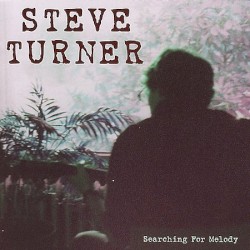 Searching for Melody by Steve Turner