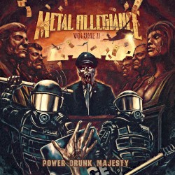 Volume II: Power Drunk Majesty by Metal Allegiance