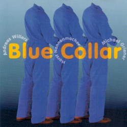 Blue Collar by Willers /  Nonnenmacher /  Griener