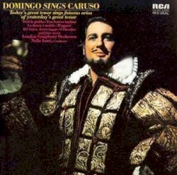 Domingo Sings Caruso by Plácido Domingo ,   London Symphony Orchestra ,   Nello Santi