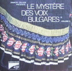 Le Mystère des voix bulgares, Volume 3 by Le Mystère des voix bulgares