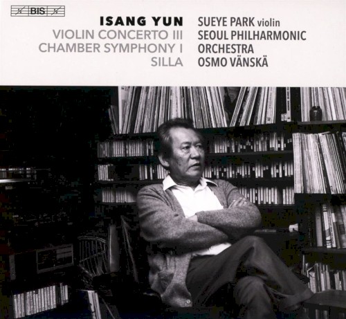 Violin Concerto III / Chamber Symphony I / Silla