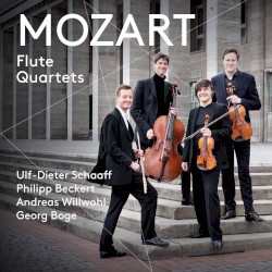 Flute Quartets by Mozart ;   Ulf‐Dieter Schaaff ,   Philipp Beckert ,   Andreas Willwohl ,   Georg Boge