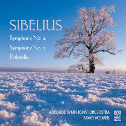 Symphony no. 2 / Symphony no. 7 / Finlandia by Sibelius ;   Adelaide Symphony Orchestra ,   Arvo Volmer