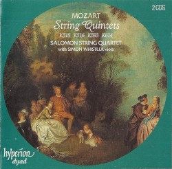 String Quintets K. 515 / K. 516 / K. 593 / K. 614 by Mozart ;   Salomon String Quartet ,   Simon Whistler