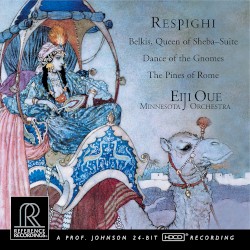 Belkis, Queen of Sheba Suite / Dance of the Gnomes / The Pines of Rome by Ottorino Respighi ;   Minnesota Orchestra ,   Eiji Oue