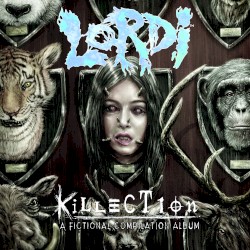 Killection: A Fictional Compilation Album by Lordi