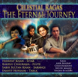 Celestial Ragas by Enayet Hossain ,   Hidayat Khan ,   Rakesh Chaurasia  &   Sabir Sultan Khan