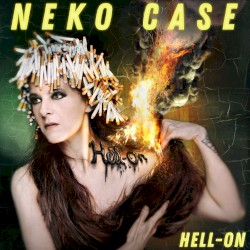 Hell‐On by Neko Case