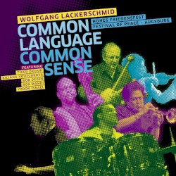 Common Language, Common Sense by Wolfgang Lackerschmid