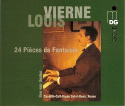 24 pièces de fantaisie by Louis Vierne ;   Ben van Oosten