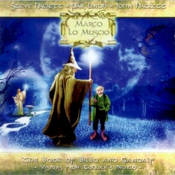 The Book of Bilbo and Gandalf by Marco Lo Muscio  ⁓   Steve Hackett  ⁓   Pär Lindh  ⁓   John Hackett