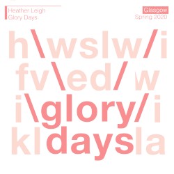 Glory Days by Heather Leigh