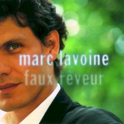 Faux Rêveur by Marc Lavoine