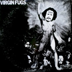 Virgin Fugs by The Fugs