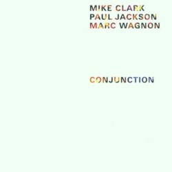 Conjunction by Mike Clark ,   Paul Jackson  &   Marc Wagnon