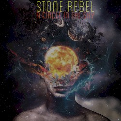 A Circle in the Sky by Stone Rebel