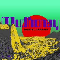 Digital Garbage by Mudhoney