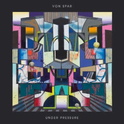 Under Pressure by Von Spar