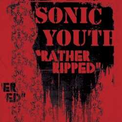 Rather Ripped by Sonic Youth