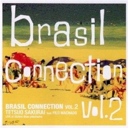 Brasil Connection Vol. 2 by Tetsuo Sakurai