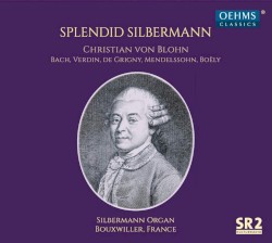Splendid Silbermann by Christian von Blohn