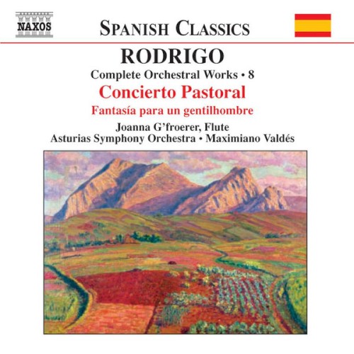 Complete Orchestral Works, Volume 8: Concierto pastoral / Fantasía para un gentilhombre