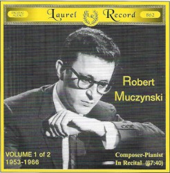 In Recital, Volume 1: 1953-1966 by Robert Muczynski