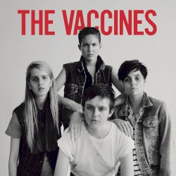 Come of Age (B‐Sides) by The Vaccines